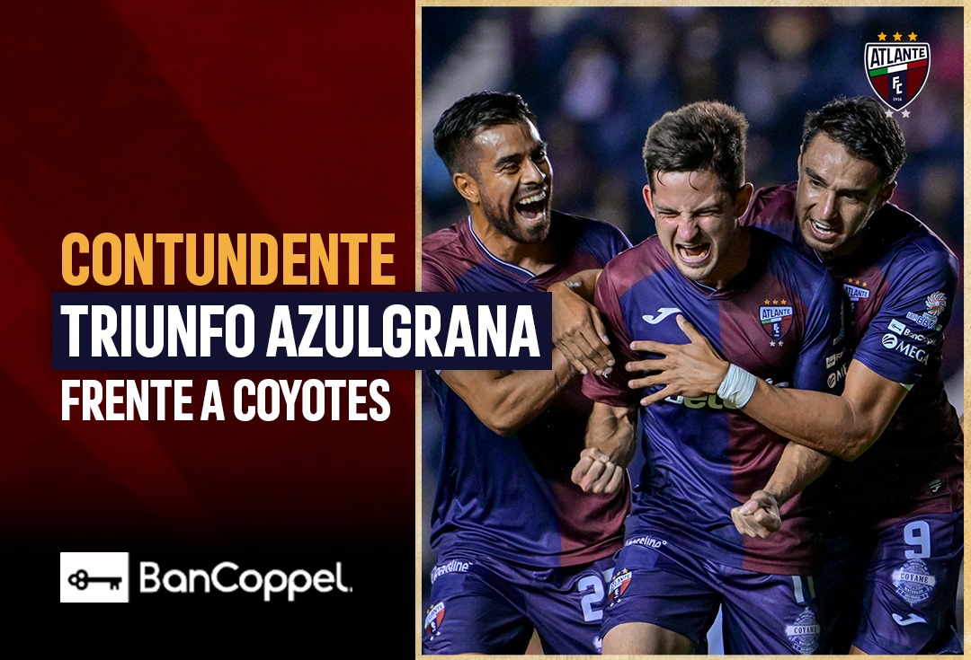 Atlante derrotó 2-0 a Coyotes Tlaxcala, en partido correspondiente a la fecha nueve del torneo de Clausura 2024, realizado en el estadio de la Ciudad de los Deportes.